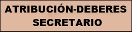 Atribuciones y deberes secretario